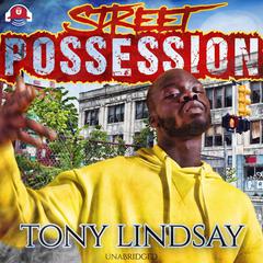 Street Possession by Tony Lindsay audiobook