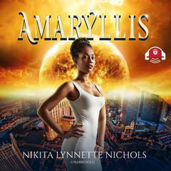 Amaryllis by Nikita Lynnette Nichols audiobook