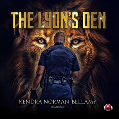 The Lyon’s Den by Kendra Norman-Bellamy audiobook