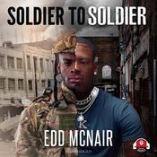 Soldier to Soldier by  Edd McNair audiobook