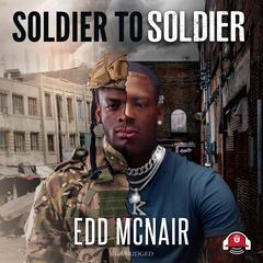 Soldier to Soldier by Edd McNair audiobook