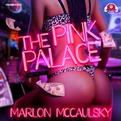 The Pink Palace by  Marlon McCaulsky audiobook
