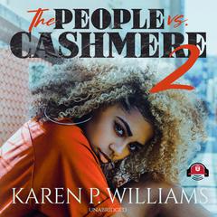 The People vs Cashmere 2 by Karen Williams audiobook