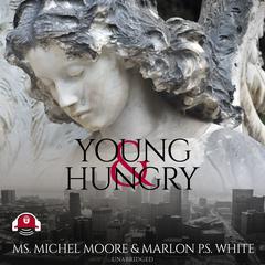 Young and Hungry by Michel Moore audiobook