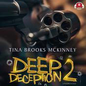 Deep Deception 2 by  Tina Brooks McKinney audiobook
