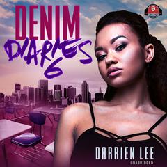 Denim Diaries 6 by Darrien Lee audiobook