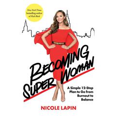 Becoming Super Woman by Nicole Lapin audiobook