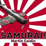 Samurai! by  Martin Caidin audiobook