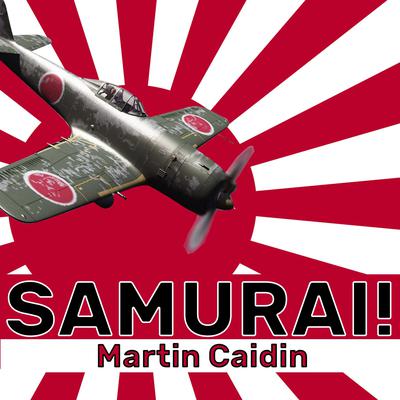 Samurai! by Martin Caidin audiobook