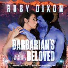 Barbarian’s Beloved by Ruby Dixon audiobook