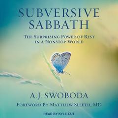 Subversive Sabbath by A.J. Swoboda audiobook