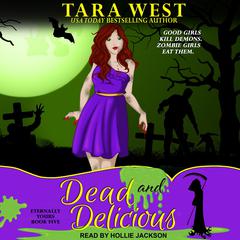 Dead and Delicious by Tara West audiobook