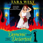 Demonic and Deserted by  Tara West audiobook