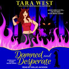 Damned and Desperate by Tara West audiobook