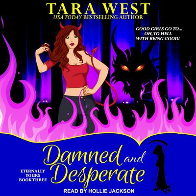 Damned and Desperate by Tara West audiobook
