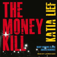 The Money Kill by Katia Lief audiobook