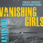 Vanishing Girls by  Katia Lief audiobook