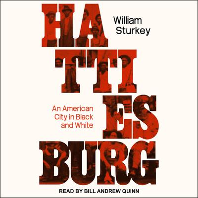 Hattiesburg by William Sturkey audiobook