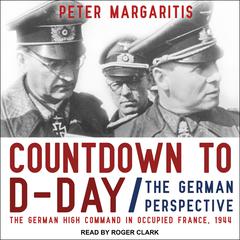 Countdown to D-Day by Peter Margaritis audiobook