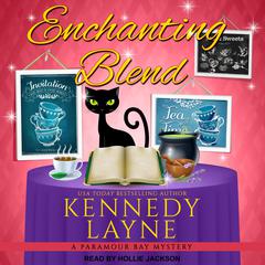 Enchanting Blend by Kennedy Layne audiobook