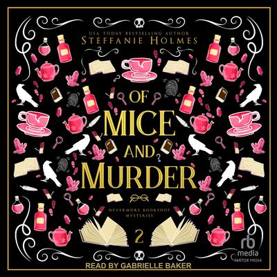Of Mice and Murder by Steffanie Holmes audiobook