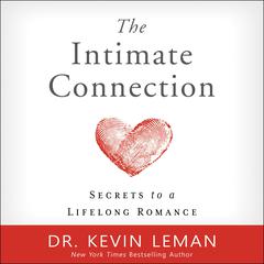 The Intimate Connection by Kevin Leman audiobook