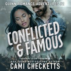 Conflicted & Famous by Cami Checketts audiobook