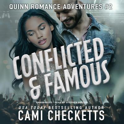 Conflicted & Famous by Cami Checketts audiobook