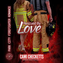 Rescued by Love by Cami Checketts audiobook