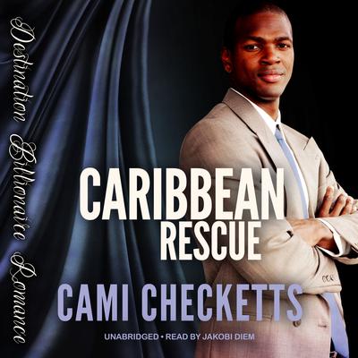 Caribbean Rescue by Cami Checketts audiobook