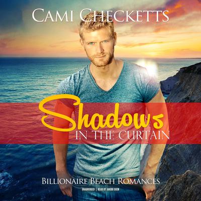 Shadows in the Curtain by Cami Checketts audiobook