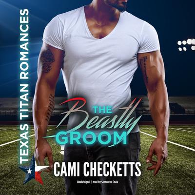 The Beastly Groom by Cami Checketts audiobook