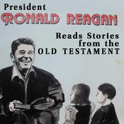 President Ronald Reagan Reads Stories from the Old Testament by  Ronald Reagan audiobook