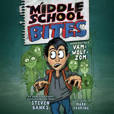 Middle School Bites by Steven Banks audiobook