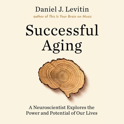 Successful Aging by Daniel J. Levitin audiobook