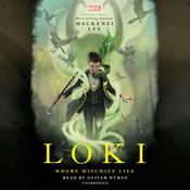 Loki: Where Mischief Lies by  Mackenzi Lee audiobook