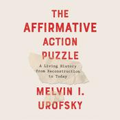 The Affirmative Action Puzzle by  Melvin I. Urofsky audiobook