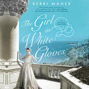 The Girl in White Gloves by  Kerri Maher audiobook