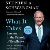 What It Takes by  Stephen A. Schwarzman audiobook