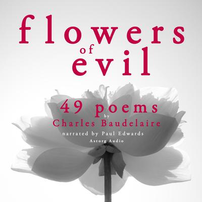 49 Poems from The Flowers of Evil by Charles Baudelaire audiobook