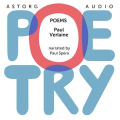 Poems by Paul Verlaine by Paul Verlaine audiobook