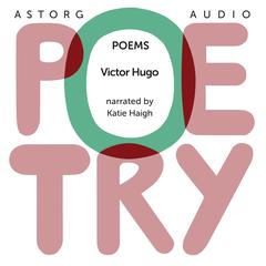 Poems by Victor Hugo by Victor Hugo audiobook