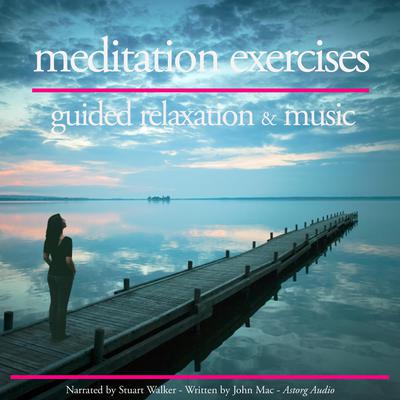 Meditation Exercises by John Mac audiobook