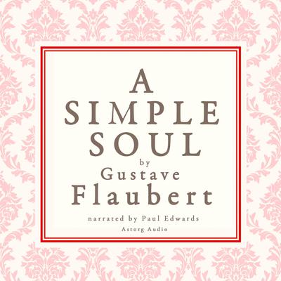 A Simple Soul by Gustave Flaubert audiobook