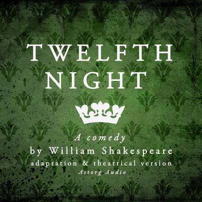 Twelfth Night by William Shakespeare audiobook