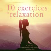 10 exercices de relaxation by  John Mac audiobook