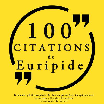 100 citations d'Euripide by Euripide  audiobook
