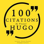 100 citations de Victor Hugo by  Victor Hugo audiobook