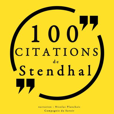 100 citations de Stendhal by Stendhal audiobook