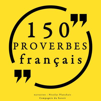 150 Proverbes français by Frédéric Garnier audiobook